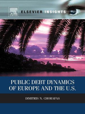 cover image of Public Debt Dynamics of Europe and the U.S.